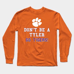 No Tyler! Too Long Sleeve T-Shirt